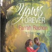 Yours Forever by Farrah Rochon