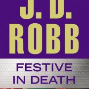 Festive In Death by J.D. Robb