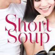 Short Soup by Coleen Kwan