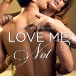 Book cover for Love Me Not by Reese Ryan. A shirtless white man with dark brown hair embraces a white woman with auburn hair.