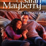 Book cover for All They Need by Sarah Mayberry. A white man in jeans and a light sweater snuggles on the floor with a white woman in jeans and a striped shirt.